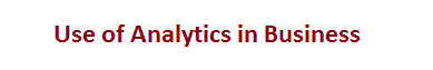 Application of Analytics in Business